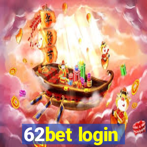 62bet login